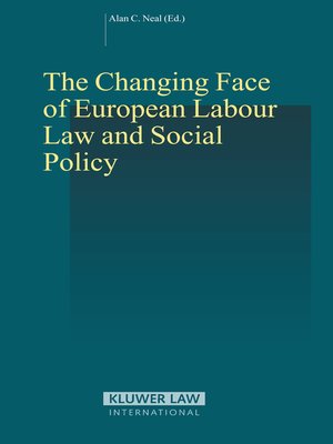cover image of The Changing Face of European Labour Law and Social Policy